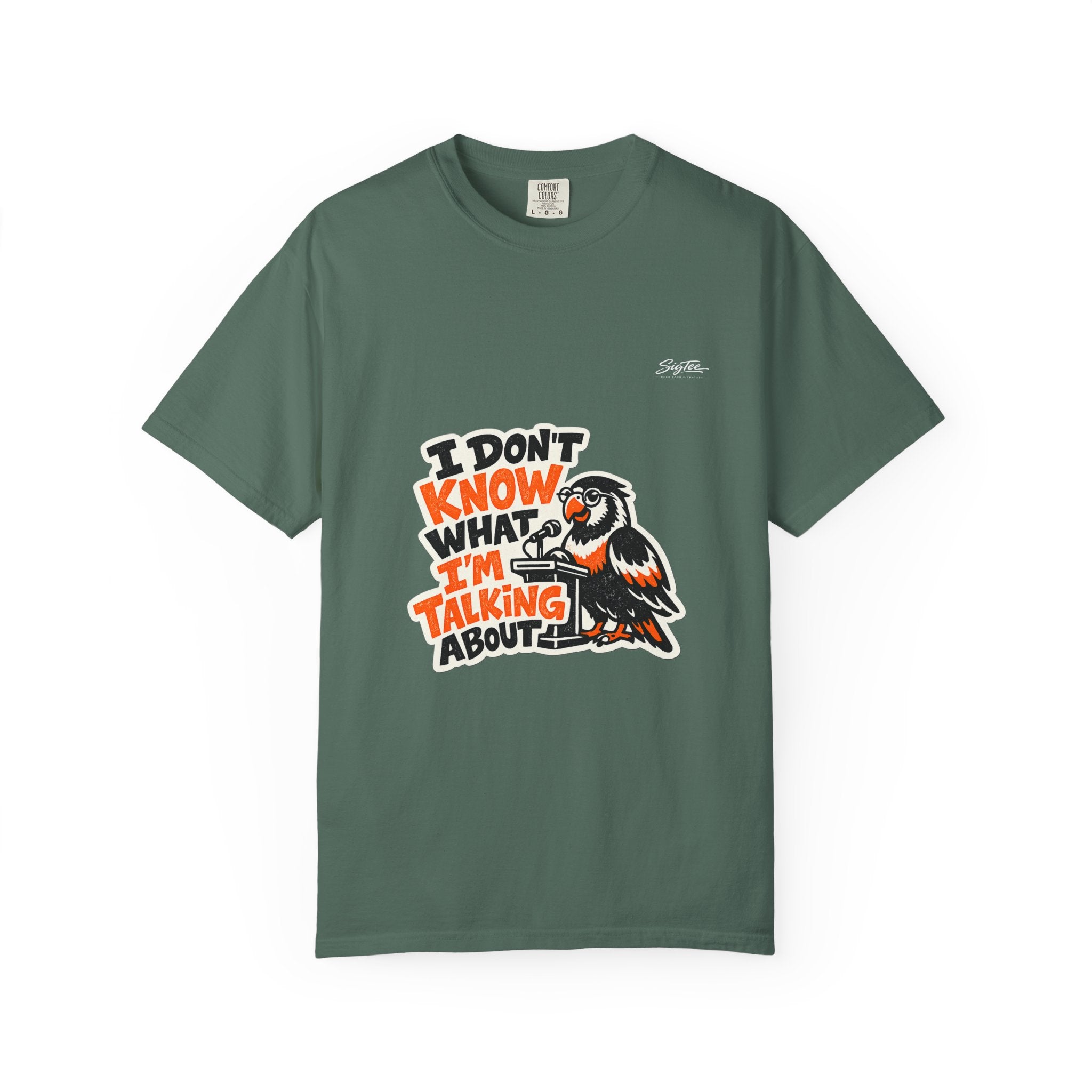 I Don't Know What I'm Talking About Parrot T-Shirt