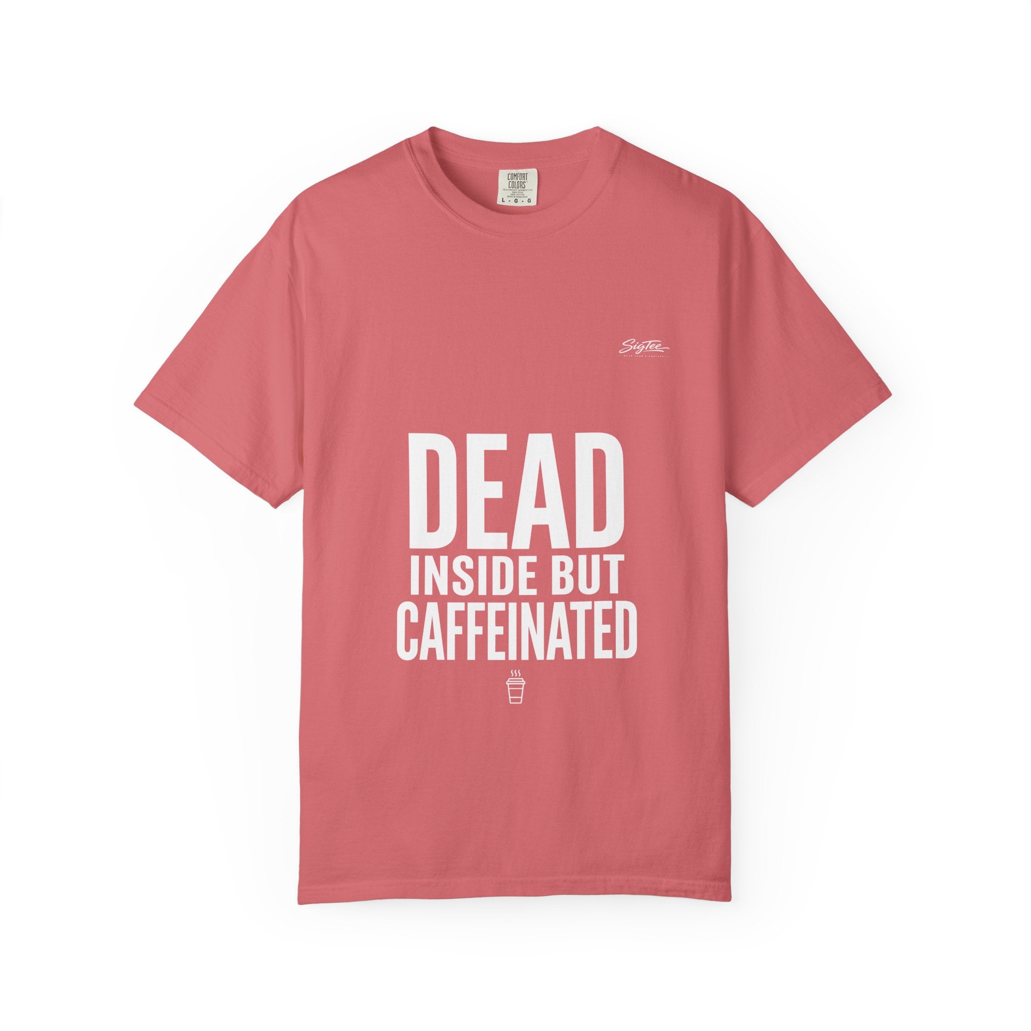 Dead Inside But Caffeinated Tee