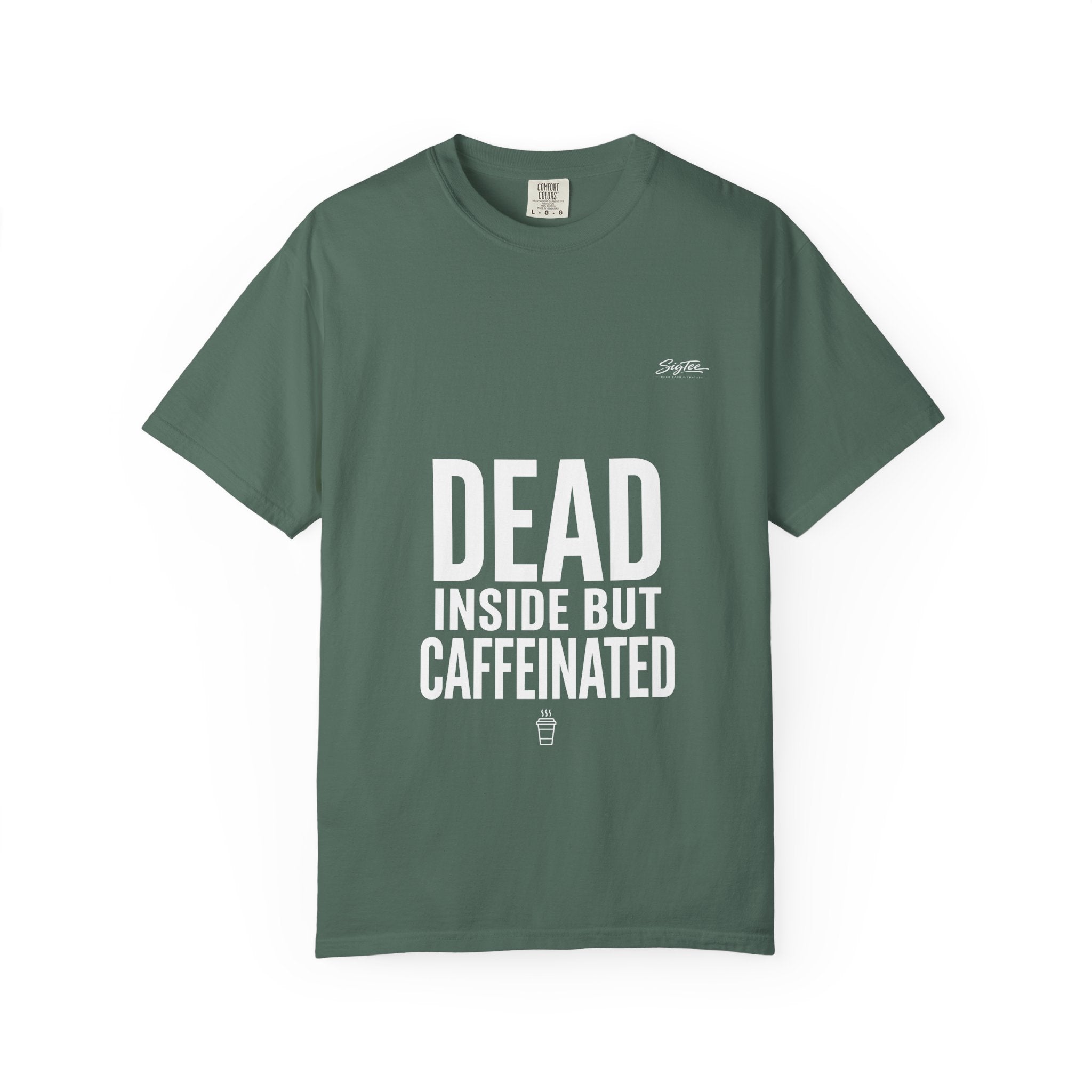 Dead Inside But Caffeinated Tee