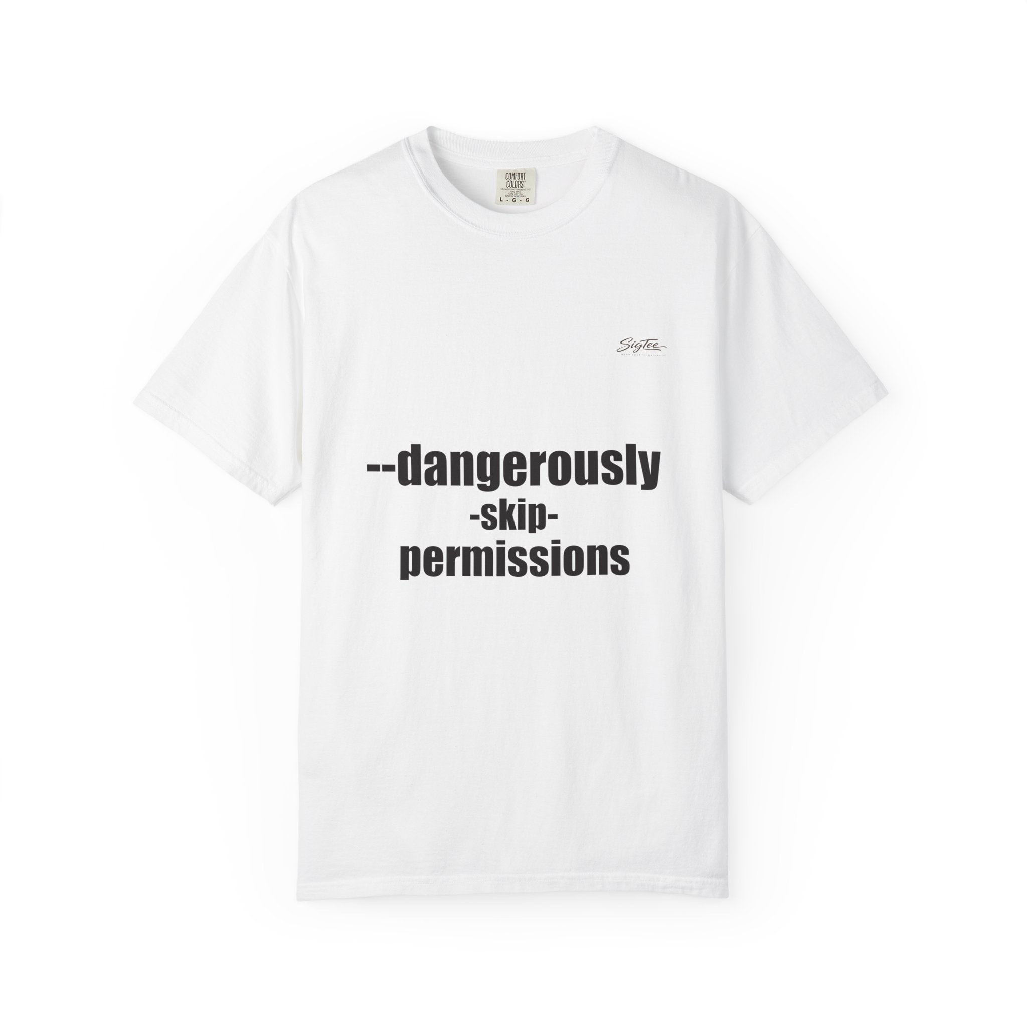 Dangerously Skip Permissions T-Shirt