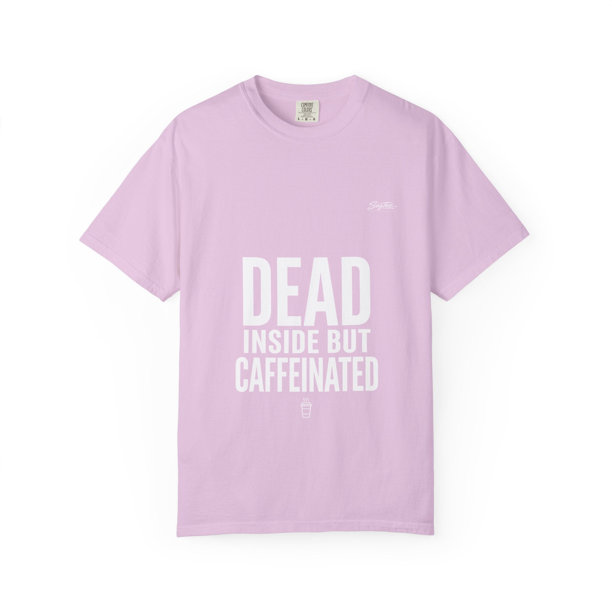 Dead Inside But Caffeinated Tee