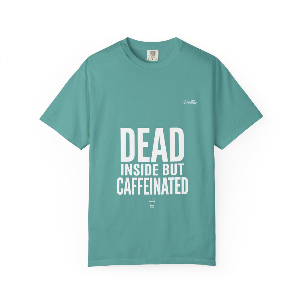Dead Inside But Caffeinated Tee