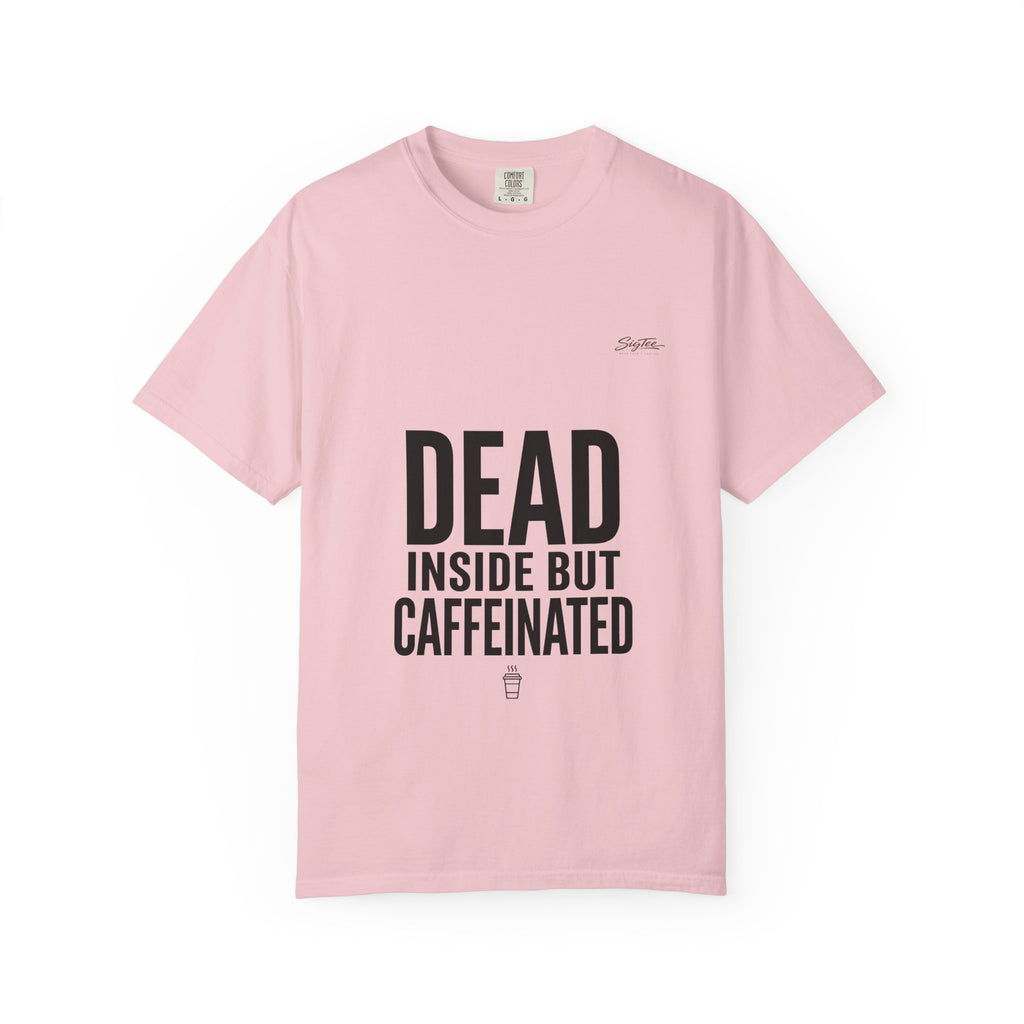 Dead Inside But Caffeinated Tee