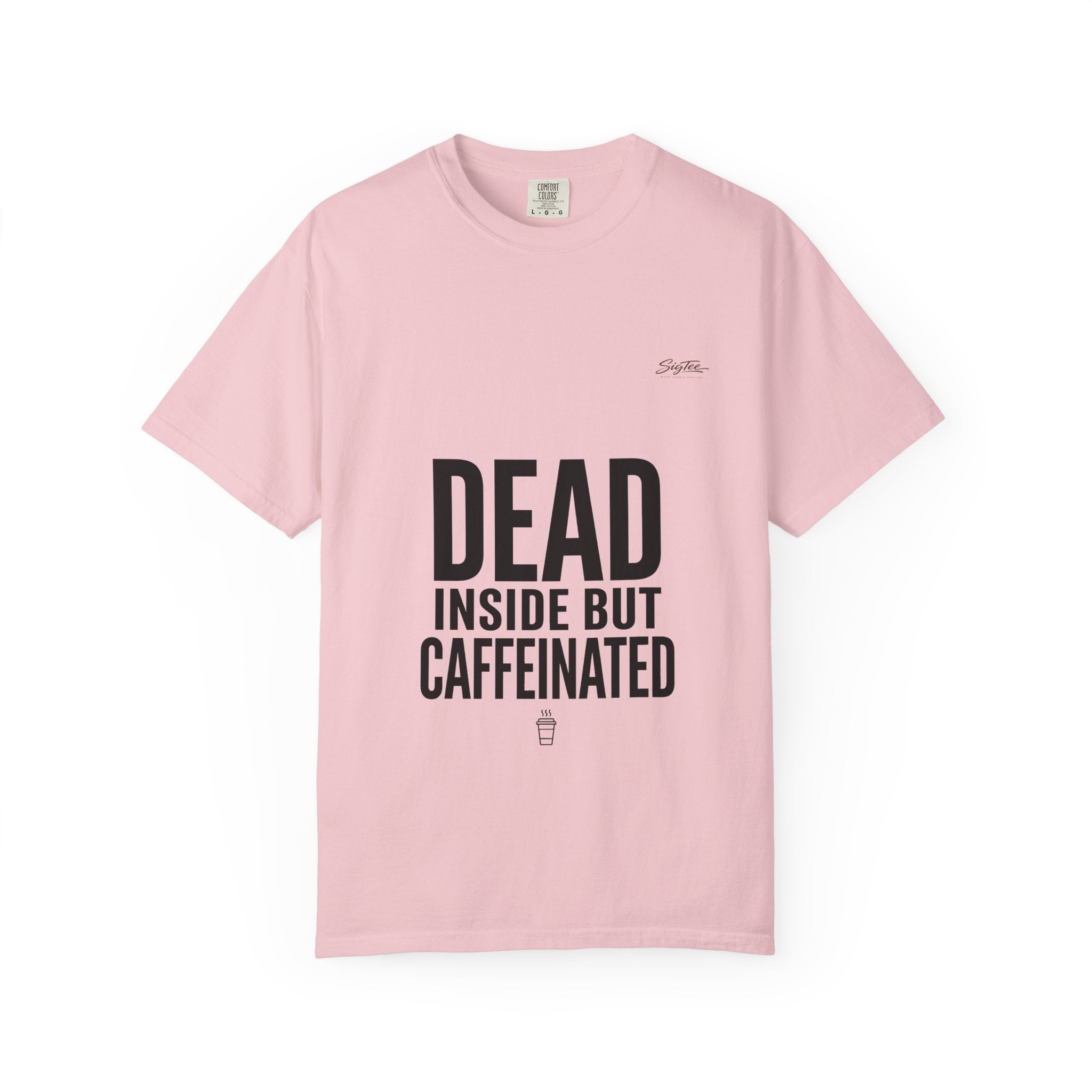 Dead Inside But Caffeinated Tee