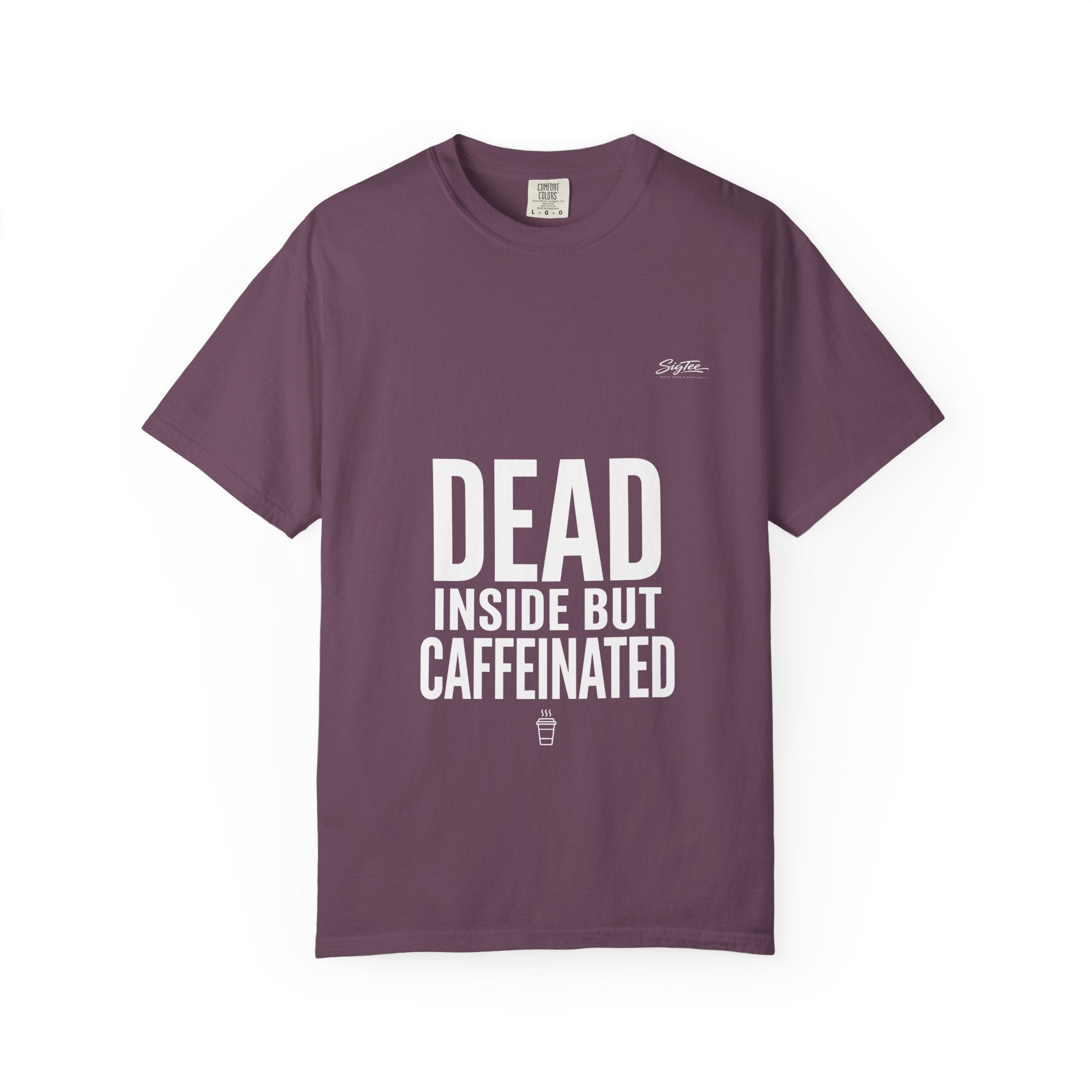 Dead Inside But Caffeinated Tee